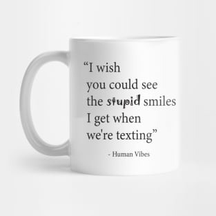 Cute Love Quote: "Stupid Smiles" Romantic Gift for Couples Mug